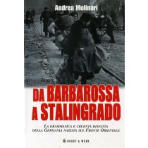DA BARBAROSSA A STALINGRADO