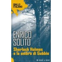 SHERLOCK HOLMES E LE OMBRE DI GUBBI