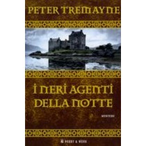 NERI AGENTI DELLA NOTTE (I)