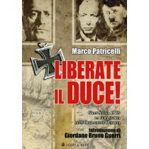 LIBERATE IL DUCE!