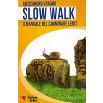 SLOW WALK Vergari Alessandro