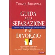 GUIDA ALLA SEPARAZIONE E AL DIVORZI