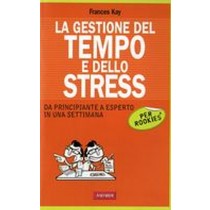 GESTIONE DEL TEMPO E DELLO STRESS (