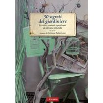 30 SEGRETI DEL GIARDINIERE