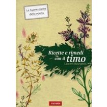 RICETTE E RIMEDI CON IL TIMO