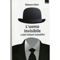 UOMO INVISIBILE E ALTRI MISTERI SCI