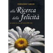 ALLA RICERCA DELLA FELICITA'
