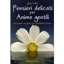 PENSIERI DELICATI PER ANIME GENTILI