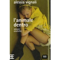 ANIMALE DENTRO (L')