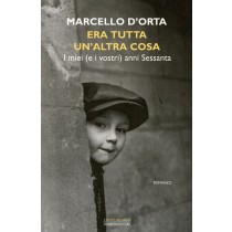 ERA TUTTA UN'ALTRA COSA
