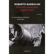 PROVACI ANCORA RADETZKY