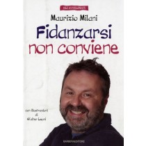 FIDANZARSI NON CONVIENE