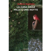 CASA DELLE MILLE E UNA NOTTE (LA)