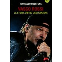 VASCO ROSSI LA STORIA DIETRO OGNI C
