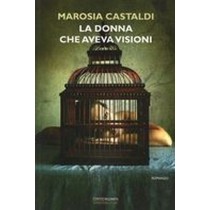 DONNA CHE AVEVA VISIONI (LA)