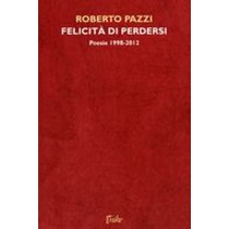 FELICITA' DI PERDERSI