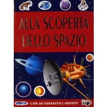 ALLA SCOPERTA DELLO SPAZIO