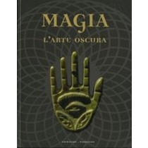 MAGIA L'ARTE OSCURA aa.vv