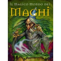 MAGICO MONDO DEI MAGHI (IL)