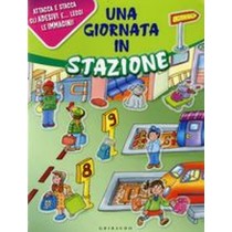 UNA GIORNATA IN STAZIONE aa.vv