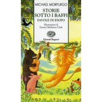 STORIE SOTTO I BAFFI Morpurgo Michael