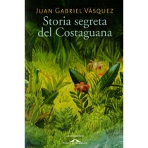 STORIA SEGRETA DEL COSTAGUANA