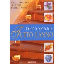 DECORARE TUTTO L'ANNO