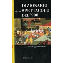 DIZIONARIO DELLO SPETTACOLO DEL 900