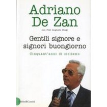 GENTILI SIGNORE E SIGNORI BUONGIORN De Zan Adriano