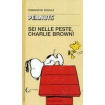 SEI NELLE PESTE CLARLIE BROWN !