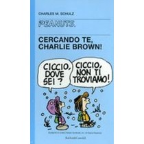 CERCANDO TE CHARLIE BROWN ! Schulz Charles M.