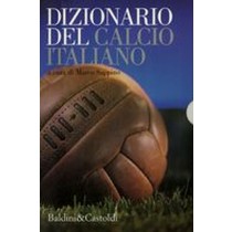 DIZIONARIO DEL CALCIO ITALIANO 2VOL aa.vv