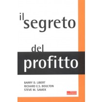 SEGRETO DEL PROFITTO (IL)