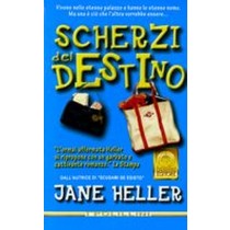 SCHERZI DEL DESTINO Heller Jane