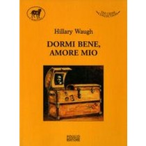 DORMI BENE AMORE MIO Waugh Hillary