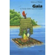 GAIA E L'ISOLA DELLE BACCHE ROSSE Pfister Marcus