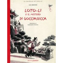 LOTO-LI E IL MISTERO GOCCIASECCA