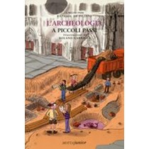 ARCHEOLOGIA A PICCOLI PASSI (L')