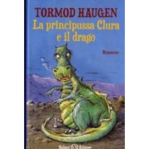PRINCIPESSA CLURA E IL DRAGO (LA) Haugen Tormod