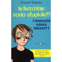 FEMMINE SONO STUPIDE?! MASCHI IDIOT