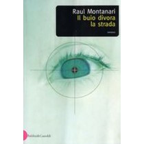 BUIO DIVORA LA STRADA (IL)