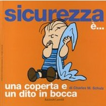 SICUREZZA E' UNA COPERTA E UN DITO