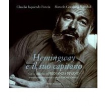 HEMINGWAY E IL SUO CAPITANO Izquierdo Funcia Claudio