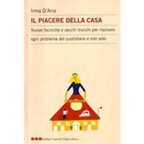 PIACERE DELLA CASA (IL) D'Aria Irma