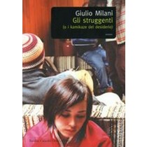 STRUGGENTI (GLI) Milani Giulio