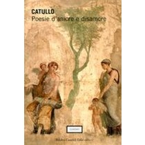 POESIE D'AMORE E DISAMORE Catullo Gaio Valerio