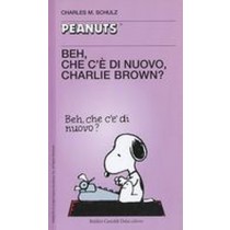 BEH CHE C'E DI NUOVO CHARLIE BROWN Schulz Charles M.