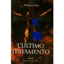 ULTIMO TESTAMENTO (L') Le Roy Philip