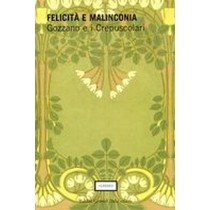 FELICITA' E MALINCONIA