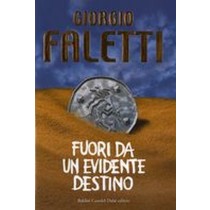 FUORI DA UN EVIDENTE DESTINO